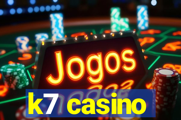 k7 casino